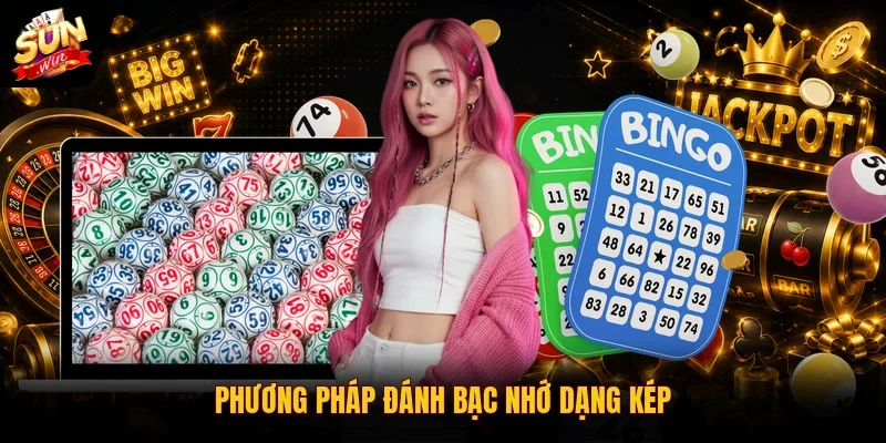 Bạc Nhớ Lô Đề | Mẹo Giúp Tân Thủ Tăng 85% Tỷ Lệ Trúng Cầu 3 Sunwin Phương pháp đánh bạc nhớ dạng kép