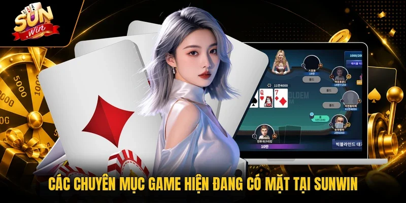 Sunwin - Link Đăng Nhập Mới Nhất, Nhận Thưởng 88K Ngay 18 Sunwin Các chuyên mục game hiện đang có mặt tại Sunwin