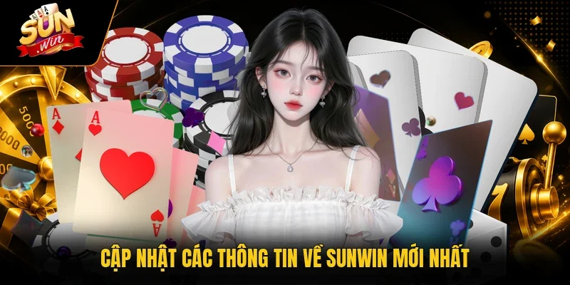 Sunwin - Link Đăng Nhập Mới Nhất, Nhận Thưởng 88K Ngay 14 Sunwin Cập nhật các thông tin về Sunwin mới nhất