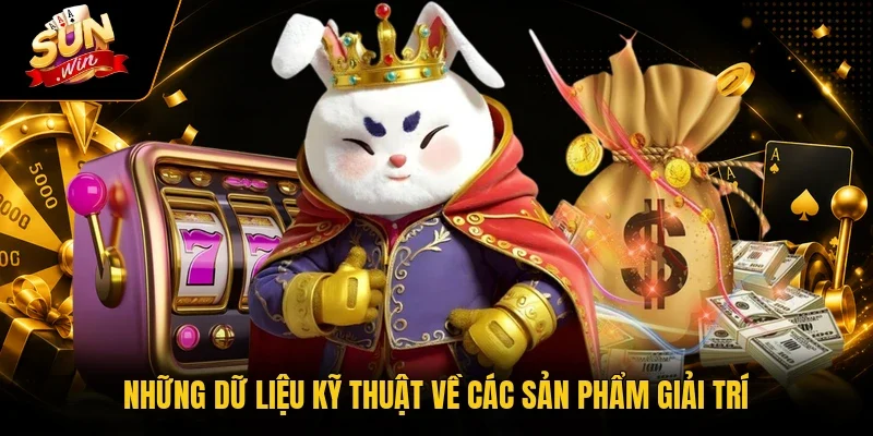 Những dữ liệu kỹ thuật về các sản phẩm giải trí